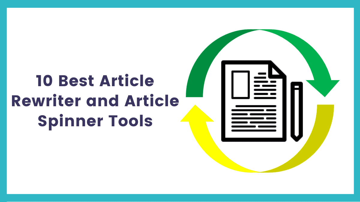 12 Best Article Rewriter Tools(Free And Paid) -